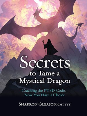 cover image of Secrets to Tame a Mystical Dragon